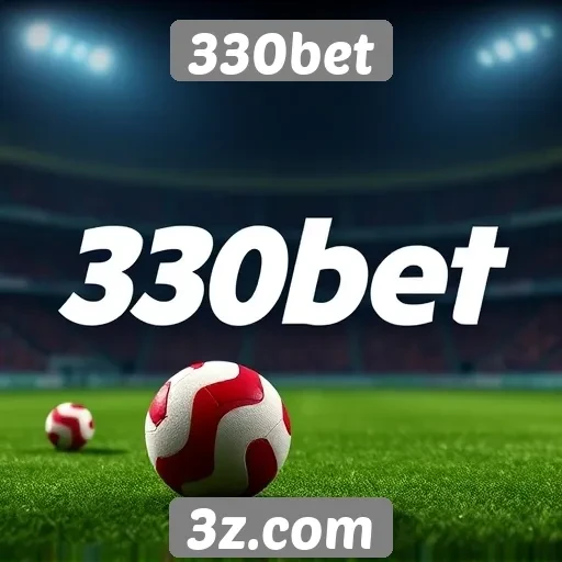 Vantagens e desvantagens do 330bet para apostadores